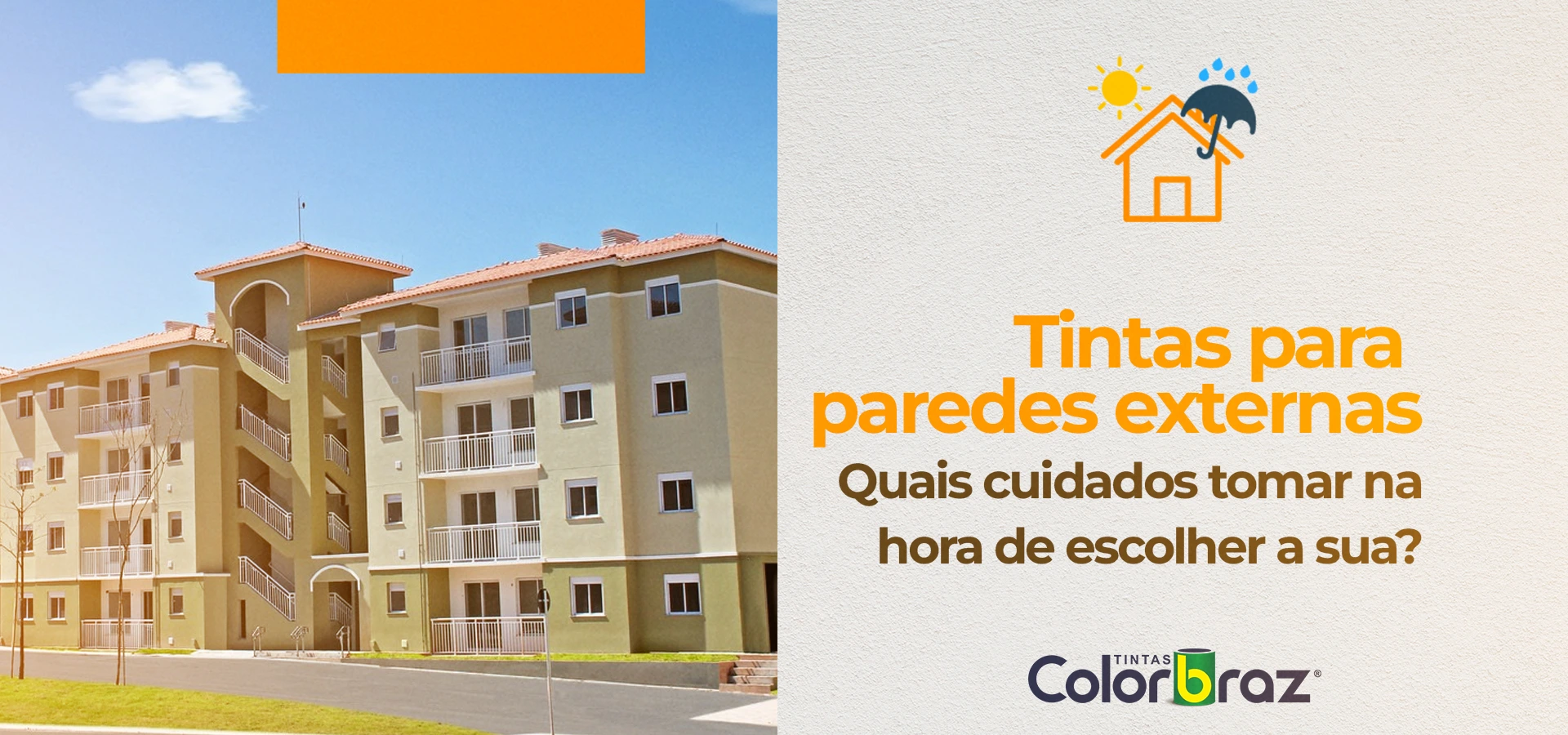 Tintas para paredes externas: quais cuidados tomar na hora de escolher a sua.